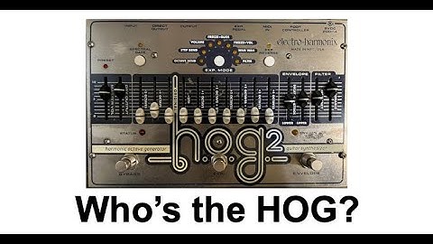 Modern Jazz Noise: HOG2 by Electro-Harmonix