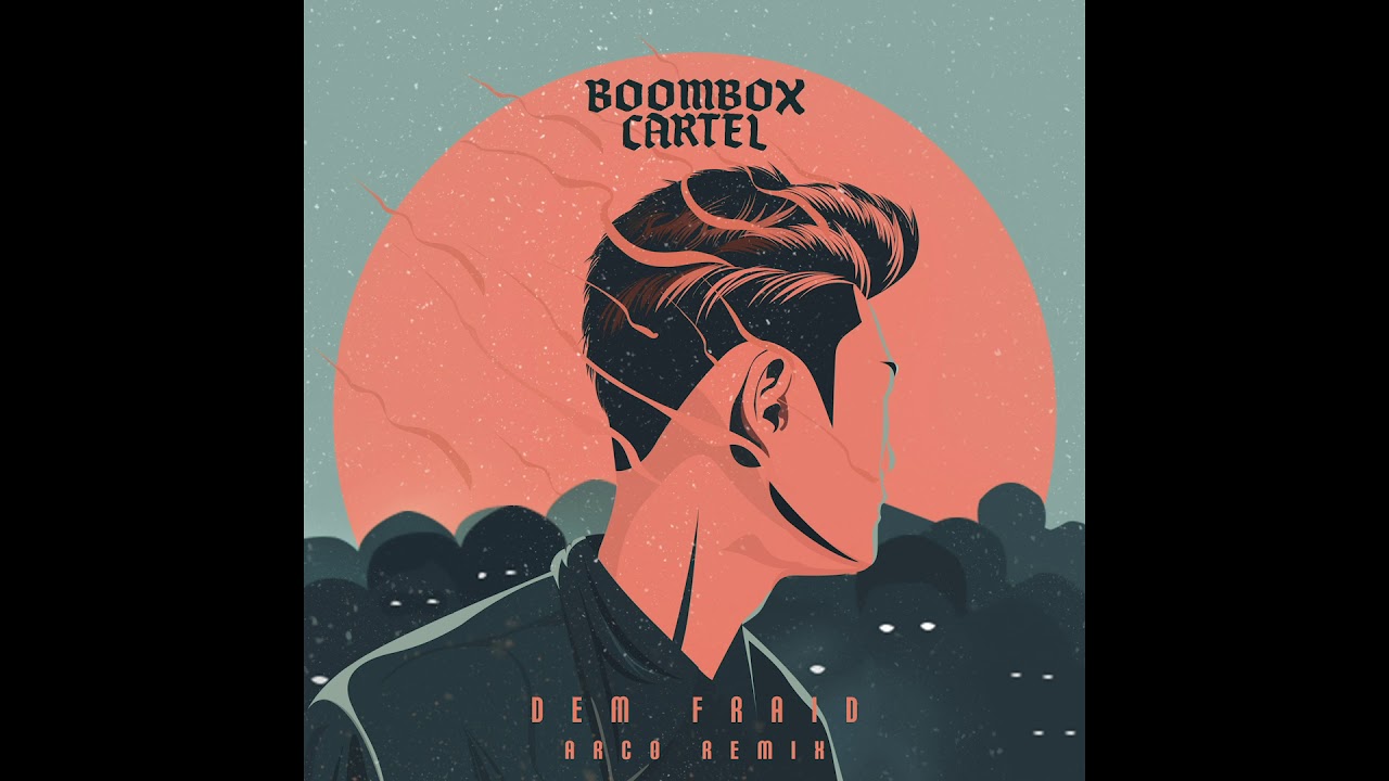 Boombox Cartel Dem friad ( Arco Remix ) YouTube