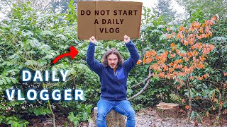 Do NOT Start A Daily Vlog Right Now (Unless...)