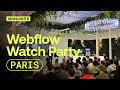 Webflow Watch Party Paris - Highlights ! ✨ (2023)