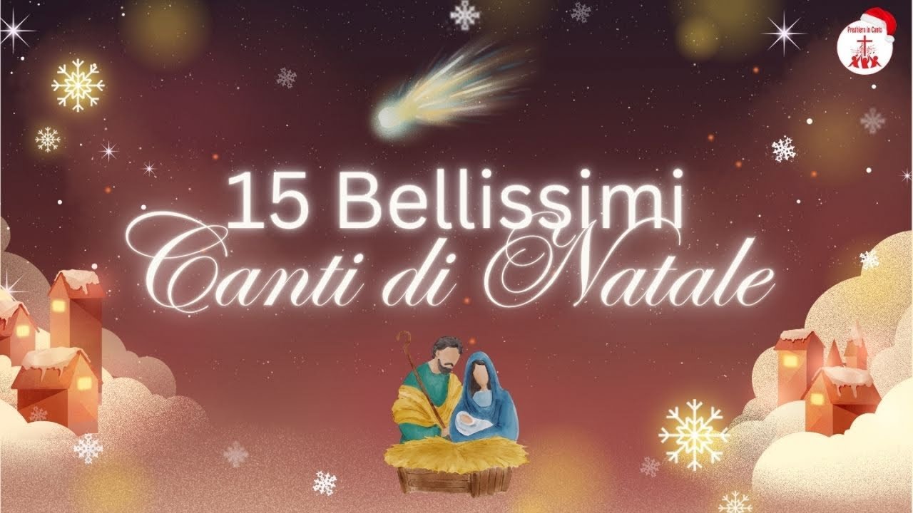 15 Bellissimi Canti di Natale - Buon Natale 2024 - Canti di Natale di
