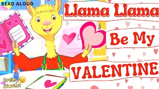 Llama Llama Be My Valentine!❤️(Creating Unique Gifts) | Valentine's Day Read Aloud || Smiley Stories