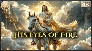 Fire of Heaven in His Eyes | Anointed Worship & Healing Christian Music for Prayer