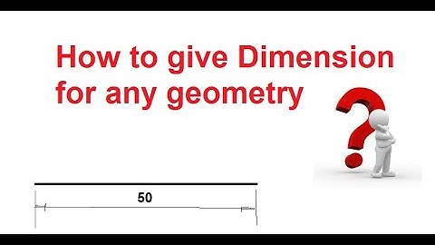 How to write dimension for any diagram II placing of dimension system in engineering drawing