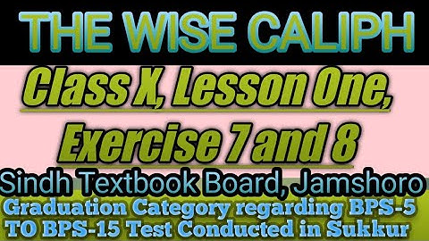 Questions and Answers The Wise Caliph Chapter 1 Class X new English Book | Class Matric Unit 1