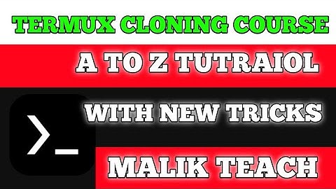 Termux Cloning Course tutorial | termux clone Kaise karty HN | termux clone 2024 method#termux