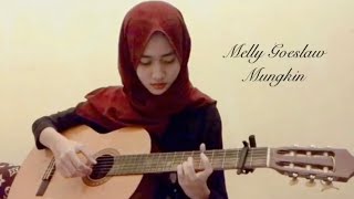 Melly Goeslaw-Mungkin|Fingerstyle Cover