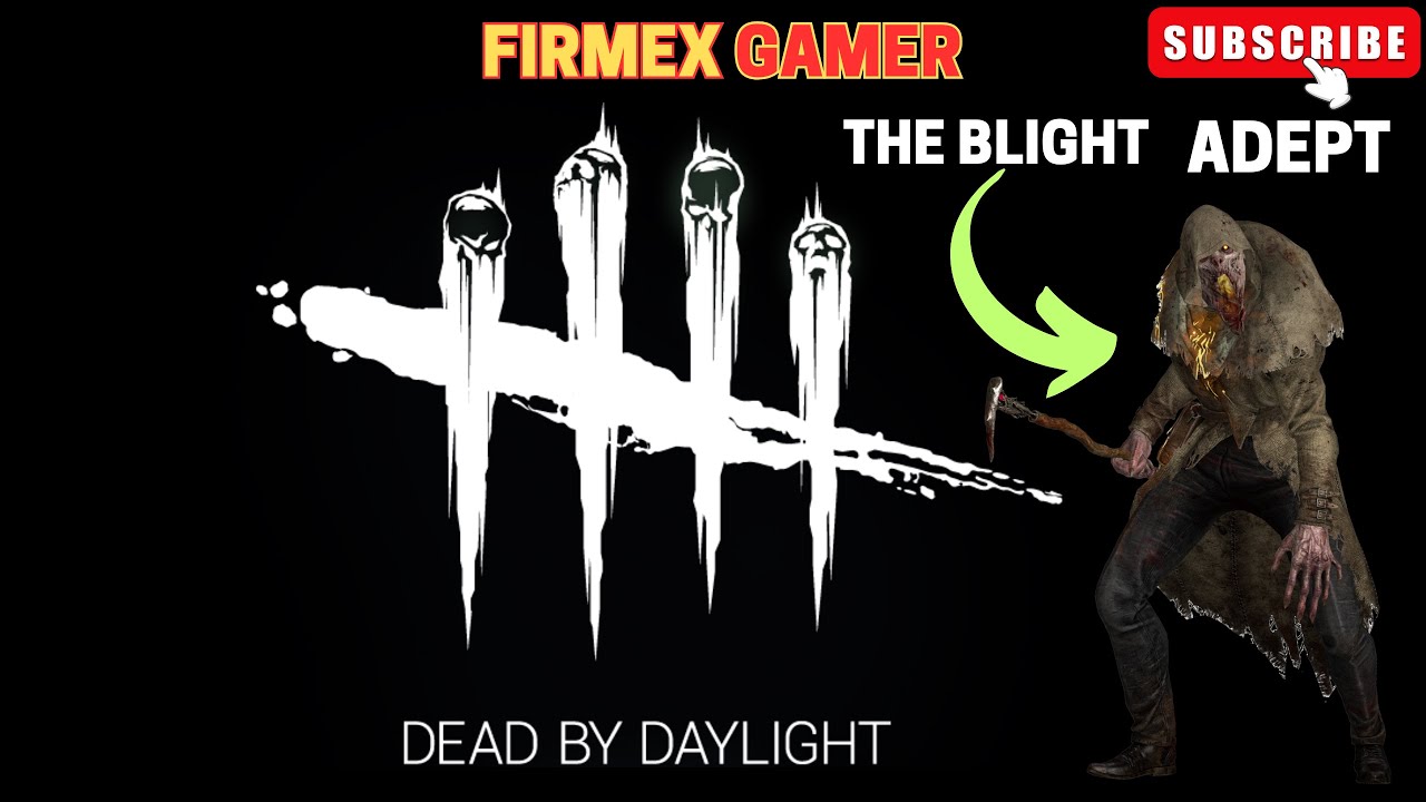 DEAD BY DAYLIGHT THE BLIGHT ADEPT ! O FLAGELO ADEPTO !!! - YouTube
