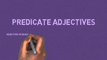 Subject Complements - Predicate Adjectives and Predicate Nominatives