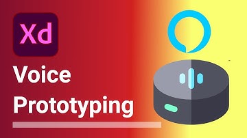 How to make voice prototyping in XD | Alexa prototyping in Adobe XD