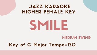 Smile (Chaplin)  Swing Jazz ver.  - Jazz KARAOKE (backing track) - female key