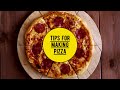 Aanhalen tips for making pizza