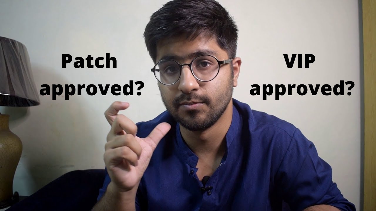All your questions answered about Patch approved and VIP approved - YouTube