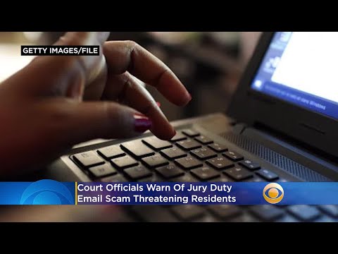 Court Officials Warn Of Jury Duty Email Scam Threatening Residents