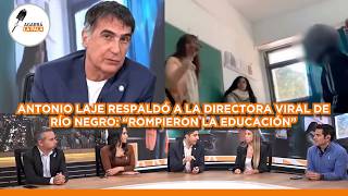 LAJE RESPALDÓ A LA DIRECTORA VIRAL Y LIQUIDÓ A TODO EL KIRCHNERISMO: "DESTRUYERON LA EDUCACIÓN"
