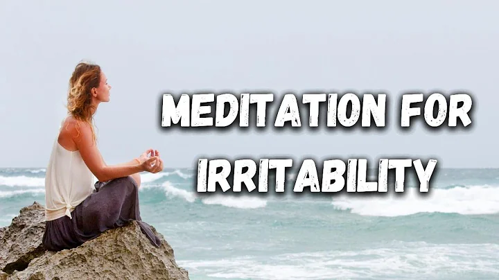 10 Minute Guided Meditation For Irritability