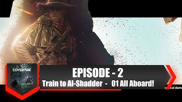 Cover Fire 3D Shooting Games Episode 2 Train to Al Shadder 01 All Aboard!