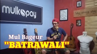 BATRAWALI - DARSO ( LIVE COVER @Mul Bageur )