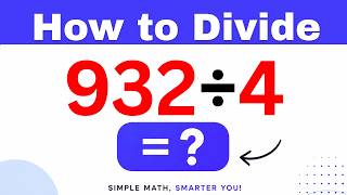 932รท4 Divide 932 by 4 - Long division Method