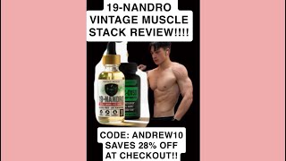 19-NANDRO REVIEW VINTAGE MUSCLE!! (CODE: ANDREW10 FOR 28% OFF YOUR ORDER!!)
