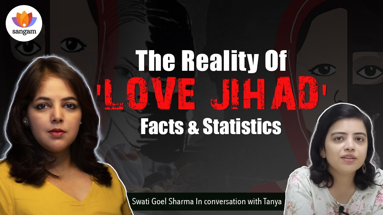 The Reality Of 'Love Jihad': Facts & Statistics | Swati Goel Sharma ...