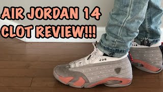 AIR JORDAN 14 CLOT TERRACOTTA REVIEW 