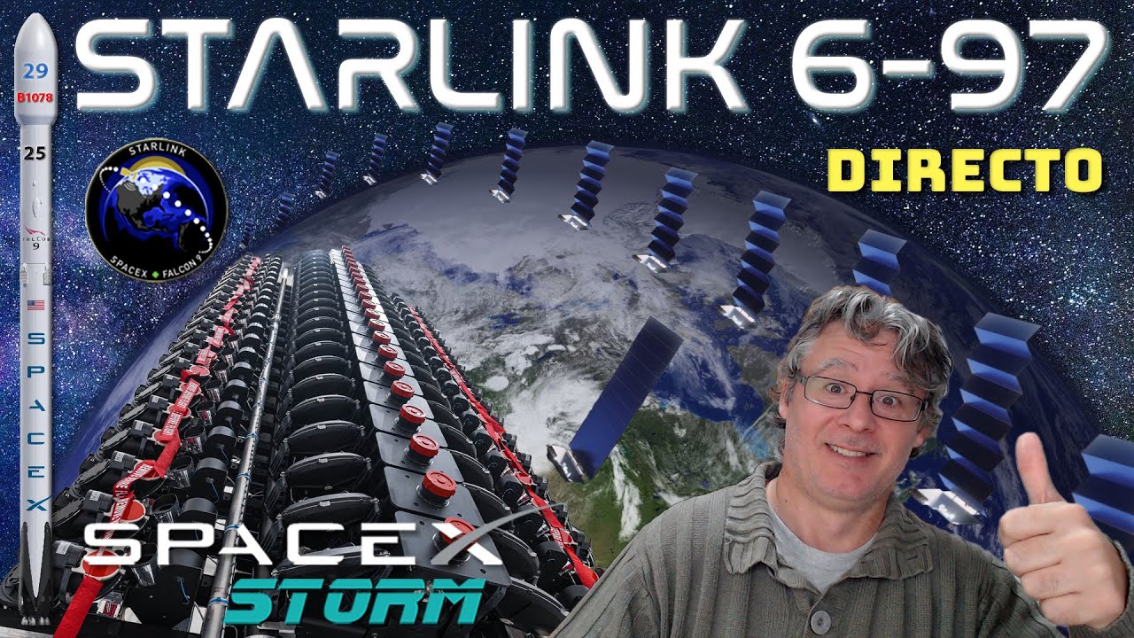 ¡Lanzamiento de la misión Starlink 6-97 de SpaceX! 🚀