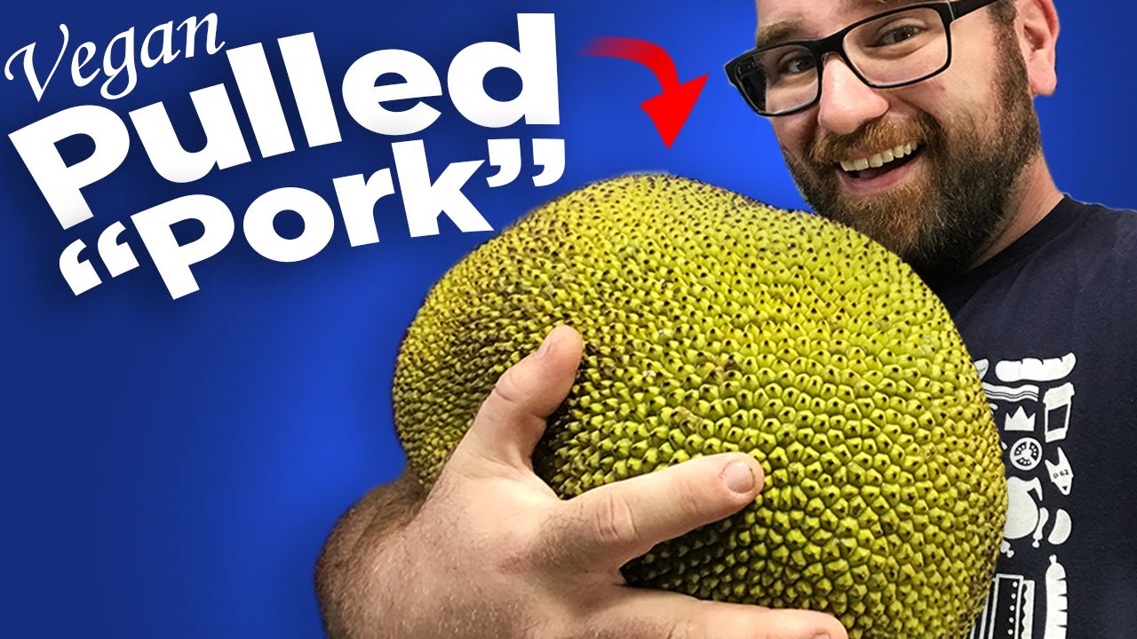 What is Jackfruit? How to make Jackfruit into Vegan Pulled Pork