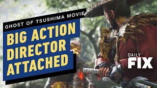 Ghost of Tsushima Movie Announced With Big Director Attached - IGN Daily Fix