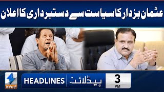 Former Punjab CM Usman Buzdar Quits Politics | Headlines 3 PM | 2 June 2023 | Khyber News | KA1W