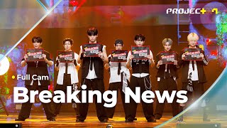 [PROJECT 7] ♪ Breaking News | 3R 오리지널 매치 Full Cam