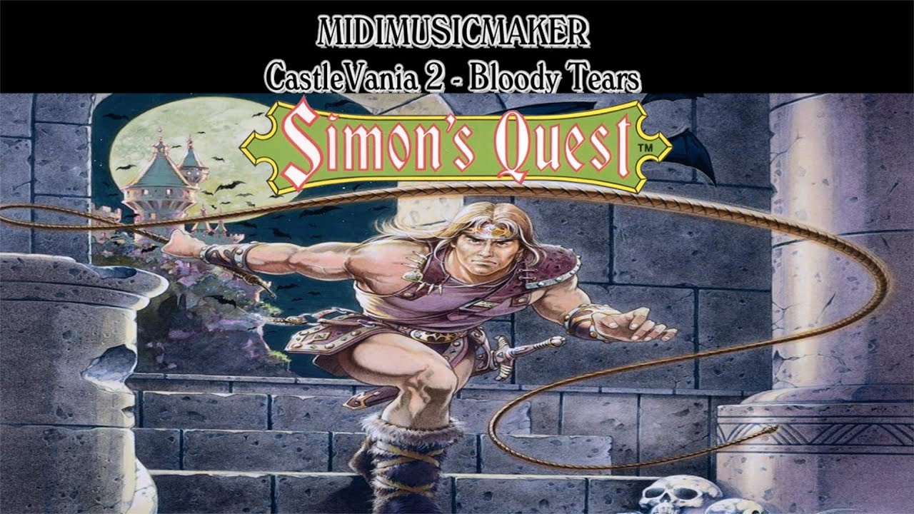 CastleVania 2 - Bloody Tears (The Forest Primeval) (Day Theme) (MidiMusicMaker)