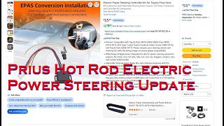 Prius Electric Power Steering Conversion Update! Amazon EPS assist module installed! Did it work?
