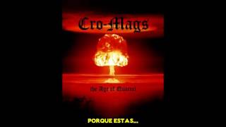 Cro-Mags - Signs of the Times (SUBTITULADO ESPAÑOL)