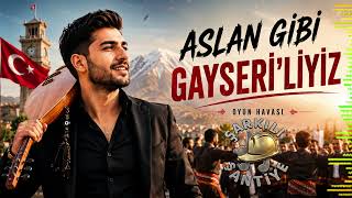 Aslan Gibi Gayseri'liyiz - Tüm Gayseri'lilere Gelsin 🦁 🦁 🦁