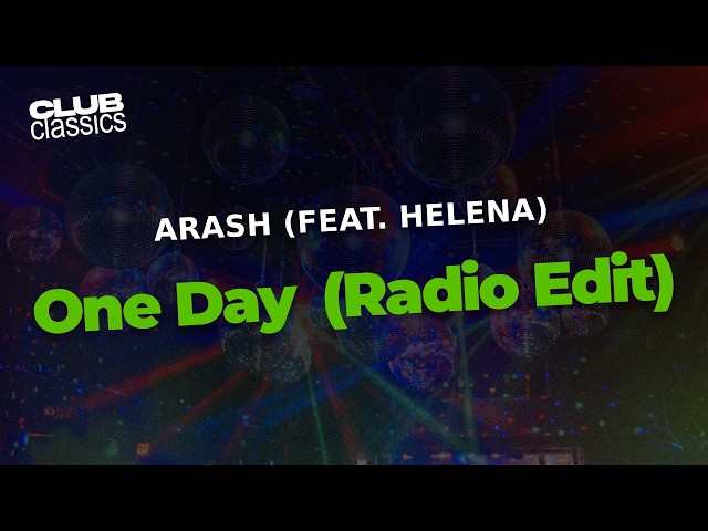 Arash (feat. Helena) - One Day (Radio Edit) | Lyrics