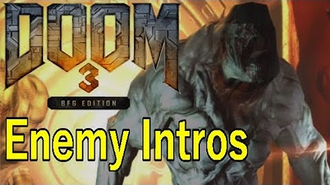 DOOM 3 & Resurrection of Evil - Enemy Intros