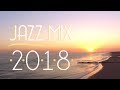 Jazz Music Best Songs 2018 | Best of Modern Jazz #1