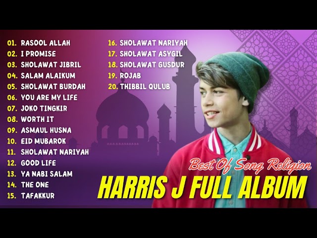 Harris J Full Album The Best Of Song Religion | Rasool Allah, I Promise, Salam Alaikum | class=