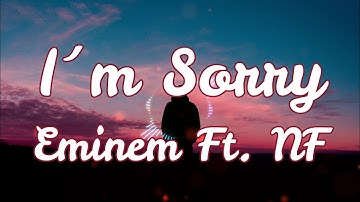Thumbnail of Eminem ft NF - I'm Sorry (Lyrics) HUD$ON