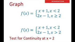 Graph a Piecewise Defined Function. Test For Continuity at x = 2