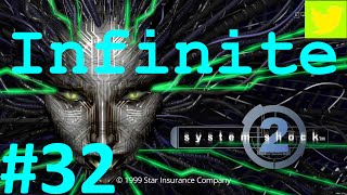 System Shock 2 - Infinite Mod - Part 32 - Static Modulation.