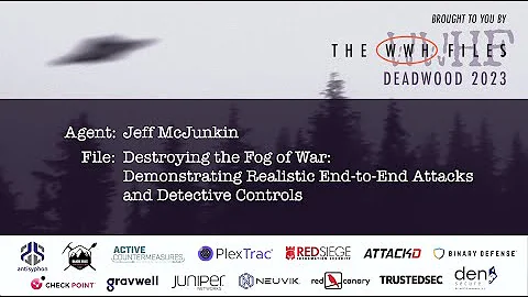 Destroying Fog of War: Realistic End-to-End Attacks and Detective Controls | Jeff McJunkin WWHF 2023