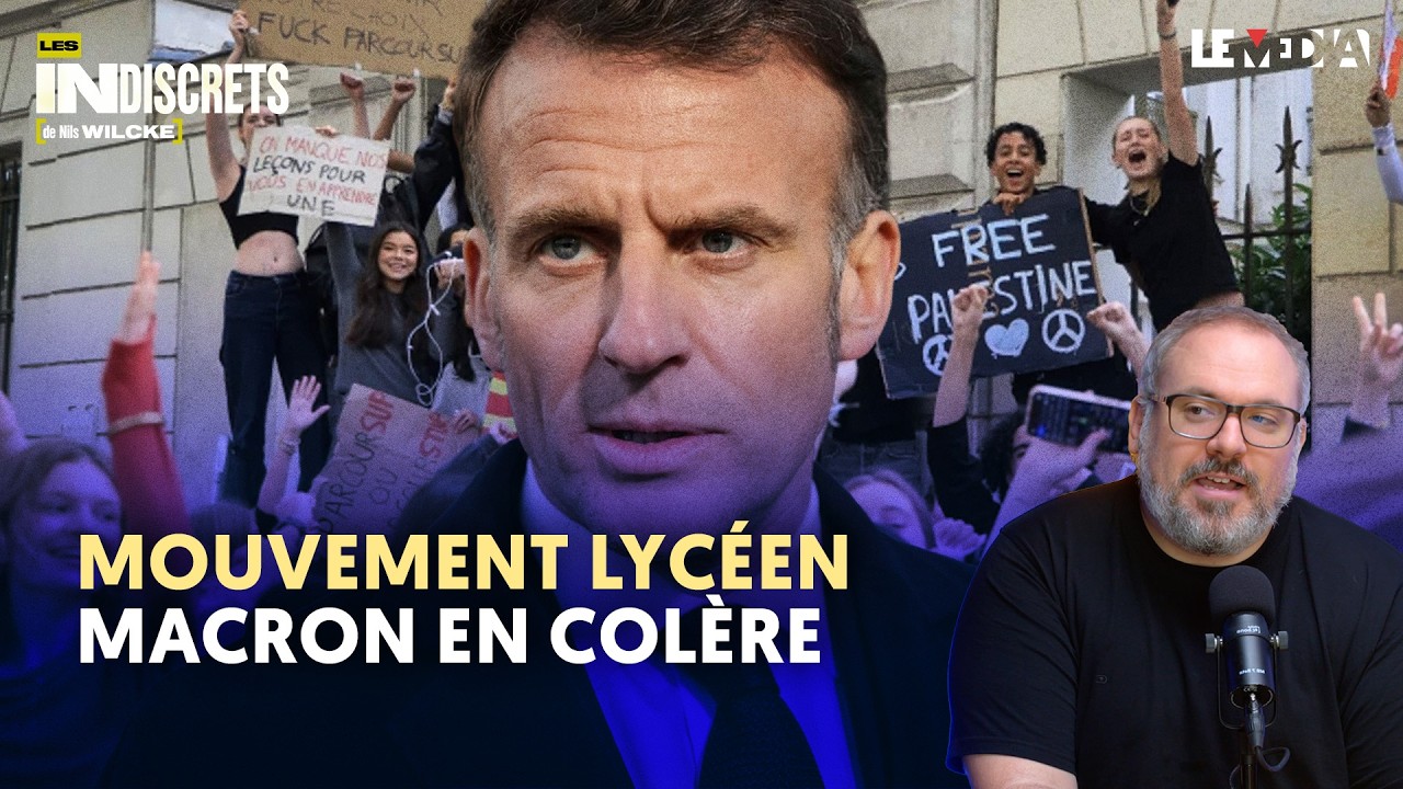 MANIFESTATIONS, BLOCUS LYCÉENS : MACRON EST EN COLÈRE