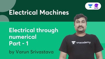 Electrical Through Numerical-1 | Electrical Machines | Gate 2022 | Varun Srivastava