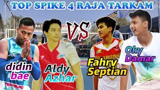 TOP SPIKE 4 RAJA TARKAM | fahry, Didin bae, Aldy azhar, Oky damar | tarkam Indramayu - voli gunung