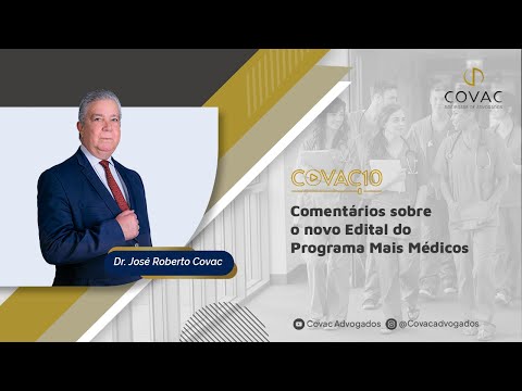 COVAC 10: Comentários sobre o novo Edital do Programa Mais Médicos