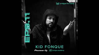 Episode 11: Kid Fonque