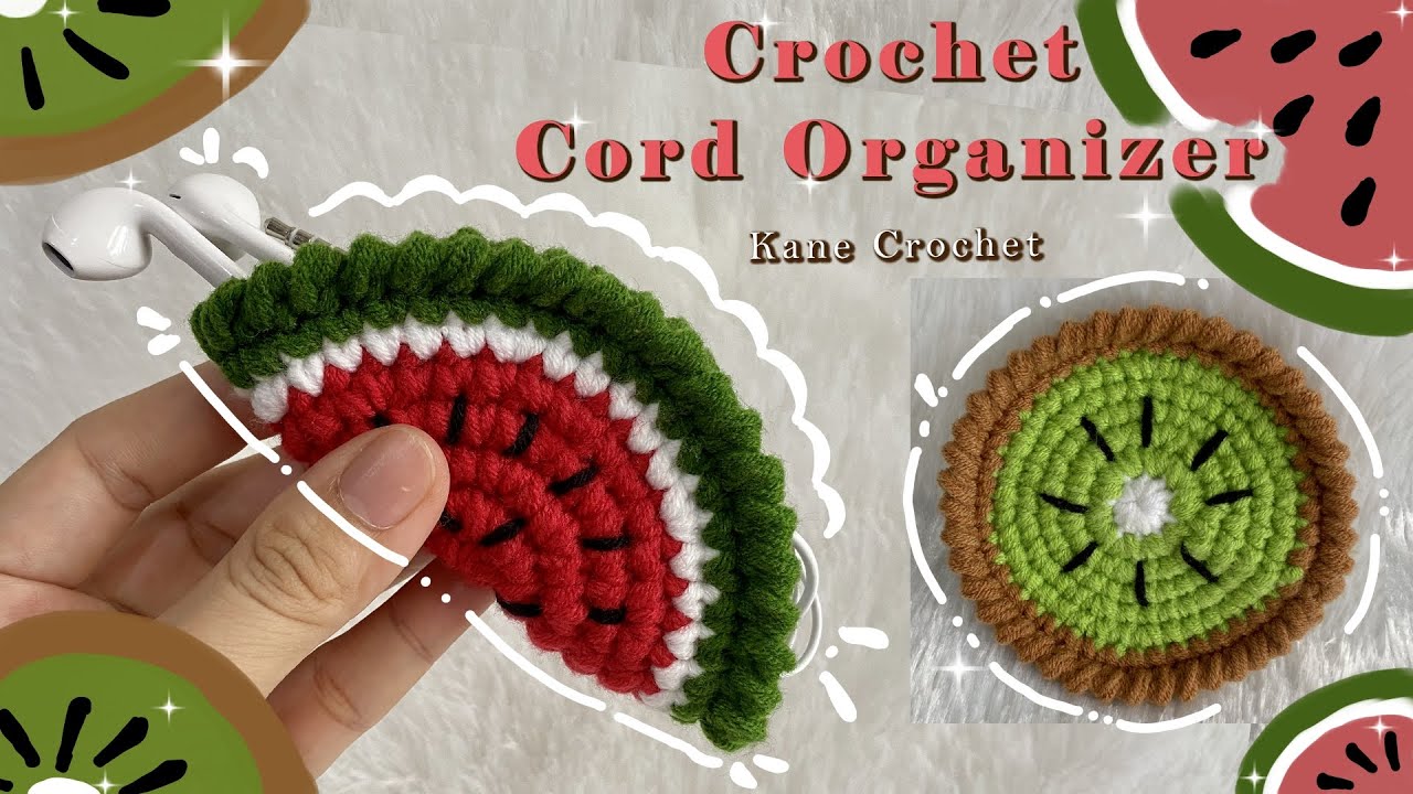 CROCHET IDEAS 🍉 Crochet Cable Organizer Tutorial 🍉 Watermelon 🥝 Kiwi