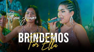 Video thumbnail of "BRINDEMOS POR ELLA - (GINA JUAME) ZON ARENA"